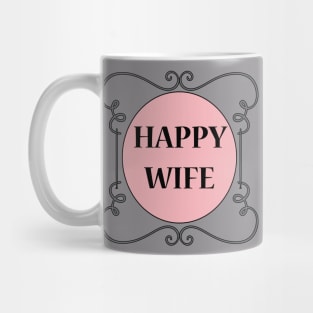 Happy Wife Mug